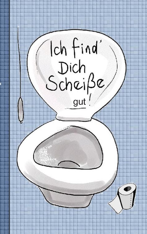 Produktbild: Ich find dich Schei&szlig;e...gut! - Notizbuch