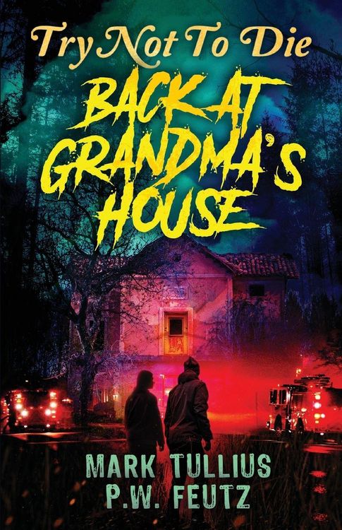 Produktbild: Try Not to Die Back at Grandma's House