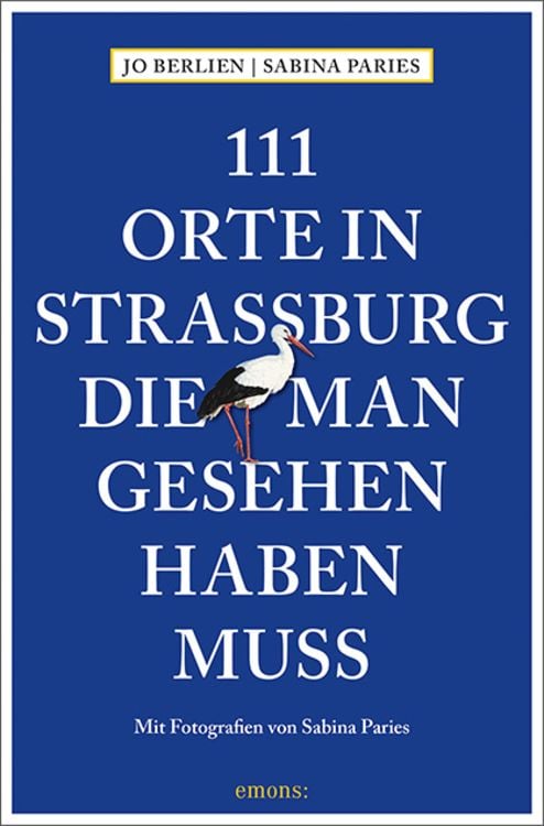 Produktbild: 111 Orte in Straßburg, die man gesehen haben muss
