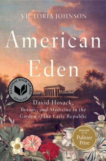 Produktbild: American Eden: David Hosack, Botany, and Medicine in the Garden of the Early Republic