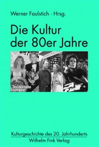 Produktbild: Die Kultur der 80er Jahre