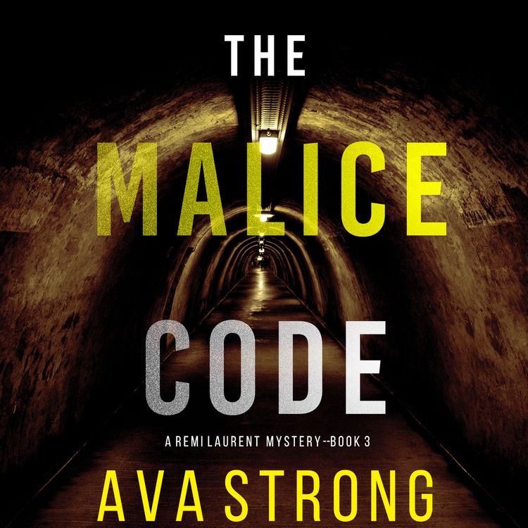 Produktbild: The Malice Code (A Remi Laurent FBI Suspense Thriller&mdash;Book 3)