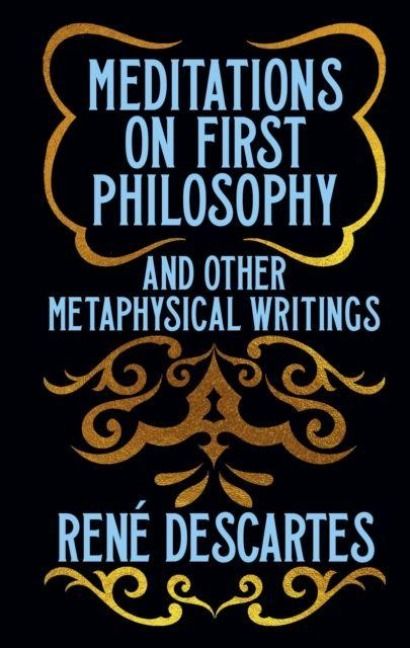 Produktbild: Meditations on First Philosophy and Other Metaphysical Writings