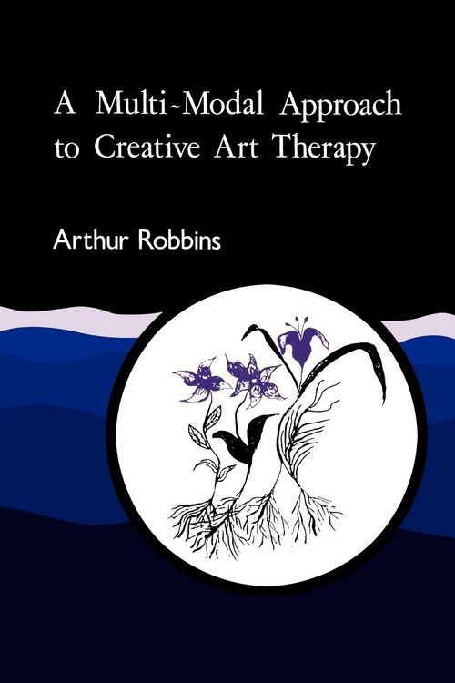 Produktbild: A Multi-Modal Approach to Creative Art Therapy