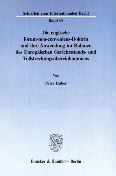 Produktbild: Die englische forum-non-conveniens-Doktrin und ihre Anwendung im Rahmen des Europ&auml;ischen Gerichtsstands- und Vollstreckungs&uuml;bereinkommens.