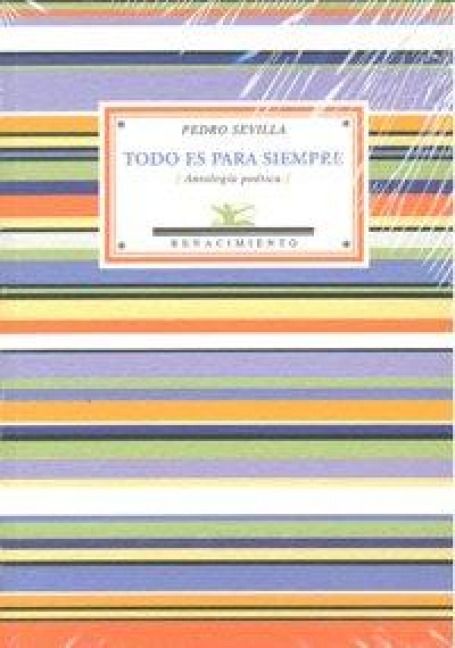 Produktbild: Todo es para siempre : antolog&iacute;a po&eacute;tica