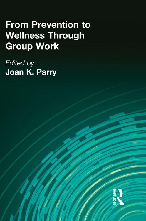 Produktbild: From Prevention to Wellness Through Group Work