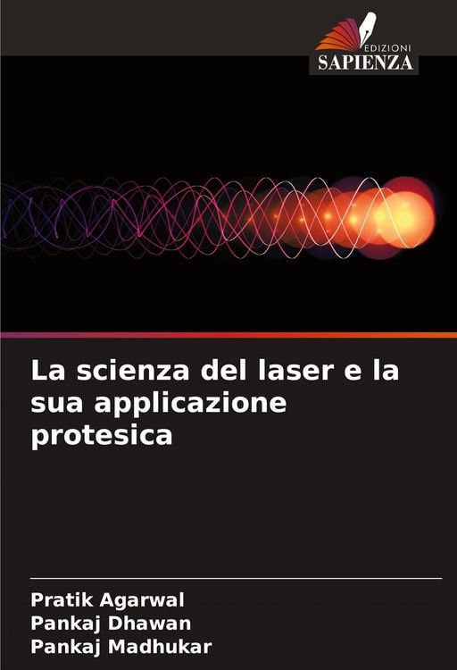 Produktbild: La scienza del laser e la sua applicazione protesica