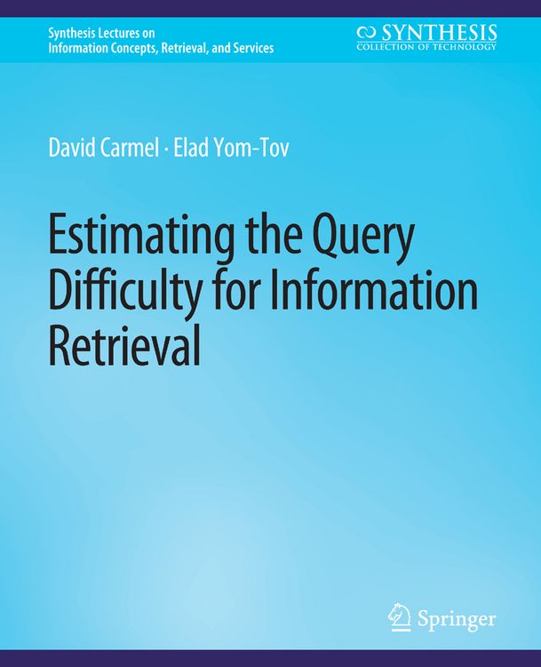 Produktbild: Estimating the Query Difficulty for Information Retrieval