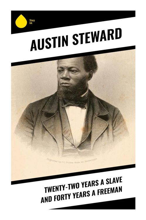Produktbild: Twenty-Two Years a Slave and Forty Years a Freeman
