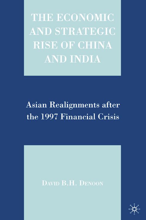 Produktbild: The Economic and Strategic Rise of China and India
