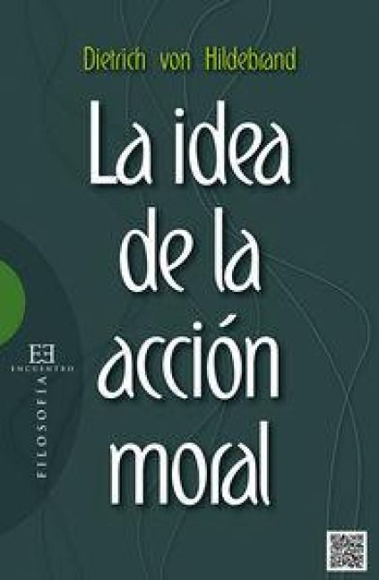 Produktbild: La idea de la acci&oacute;n moral