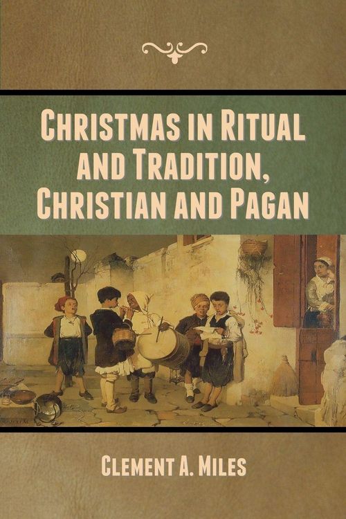 Produktbild: Christmas in Ritual and Tradition, Christian and Pagan