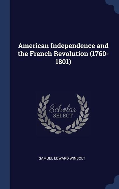 Produktbild: American Independence and the French Revolution (1760-1801)