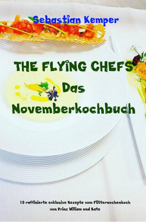 Produktbild: THE FLYING CHEFS Das Novemberkochbuch