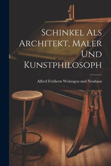 Produktbild: Schinkel als Architekt, Maler und Kunstphilosoph