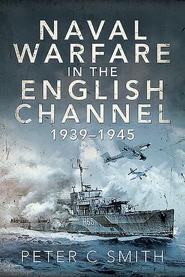 Produktbild: Naval Warfare in the English Channel, 1939-1945
