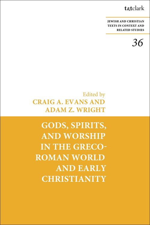 Produktbild: Gods, Spirits, and Worship in the Greco-Roman World and Early Christianity