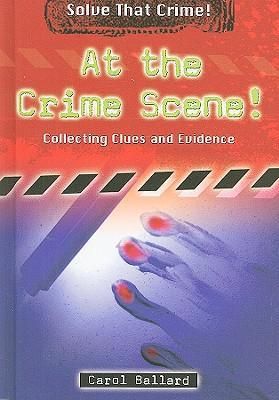 Produktbild: Ballard, C: At the Crime Scene!