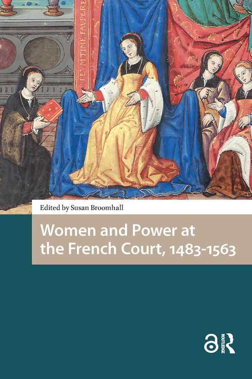 Produktbild: Women and Power at the French Court, 1483-1563