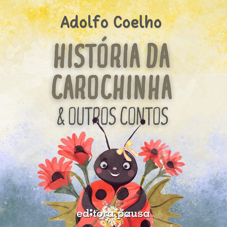 Produktbild: Hist&oacute;ria da carochinha e outros contos