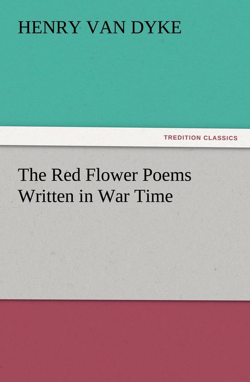 Produktbild: The Red Flower Poems Written in War Time