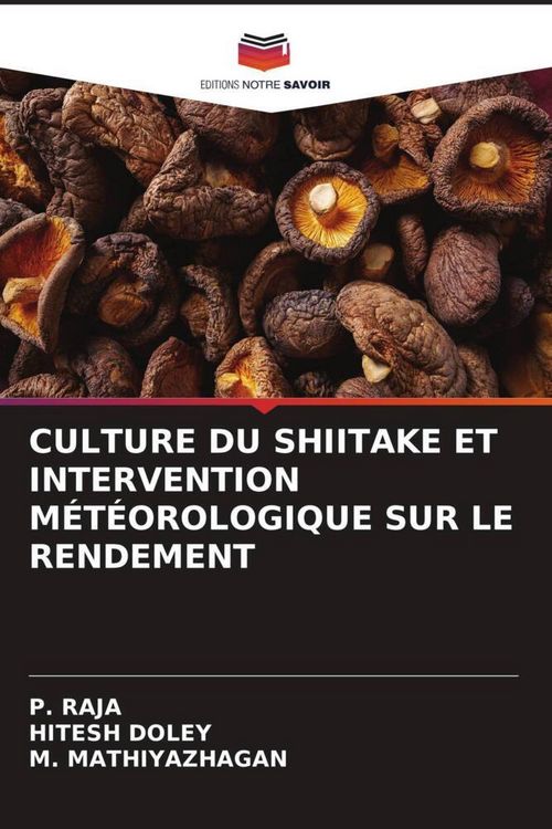 Produktbild: Culture Du Shiitake Et Intervention M&eacute;t&eacute;orologique Sur Le Rendement