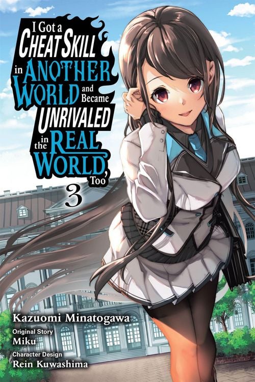 Produktbild: I Got a Cheat Skill in Another World and Became Unrivaled in the Real World, Too, Vol. 3 (manga)