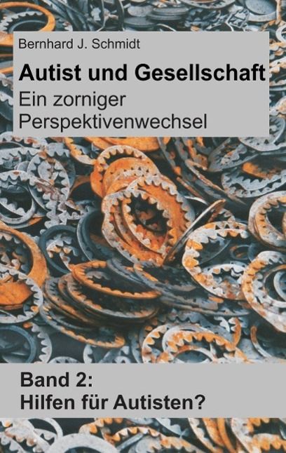 Produktbild: Autist und Gesellschaft - Ein zorniger Perspektivenwechsel
