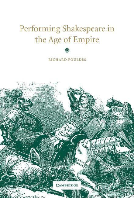Produktbild: Performing Shakespeare in the Age of Empire