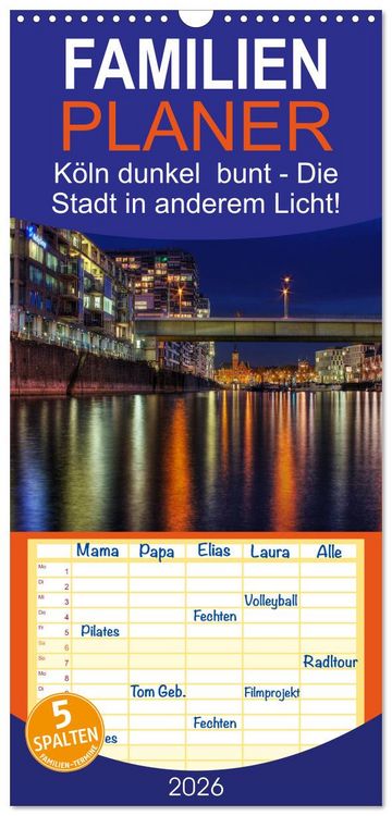 Produktbild: Familienplaner 2026 - K&ouml;ln dunkel bunt - Die Stadt in anderem Licht! mit 5 Spalten (Wandkalender, 21 x 45 cm) CALVENDO