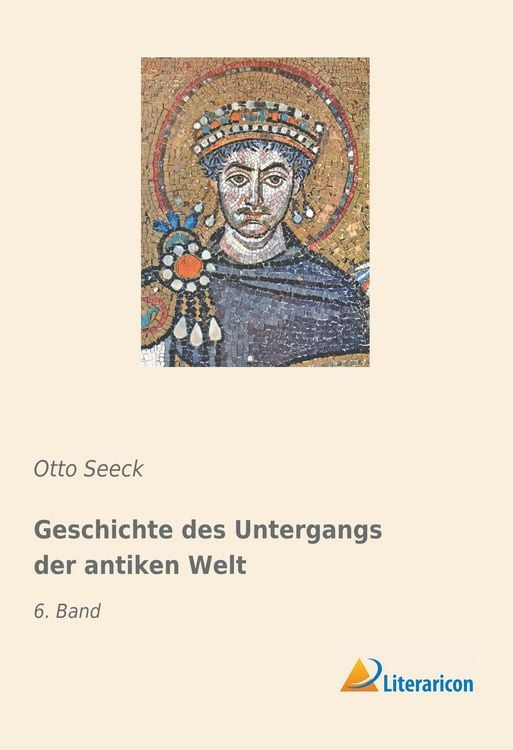 Produktbild: Geschichte des Untergangs der antiken Welt