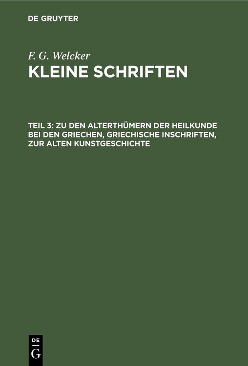 Produktbild: Zu den Alterth&uuml;mern der Heilkunde bei den Griechen, griechische Inschriften, zur alten Kunstgeschichte