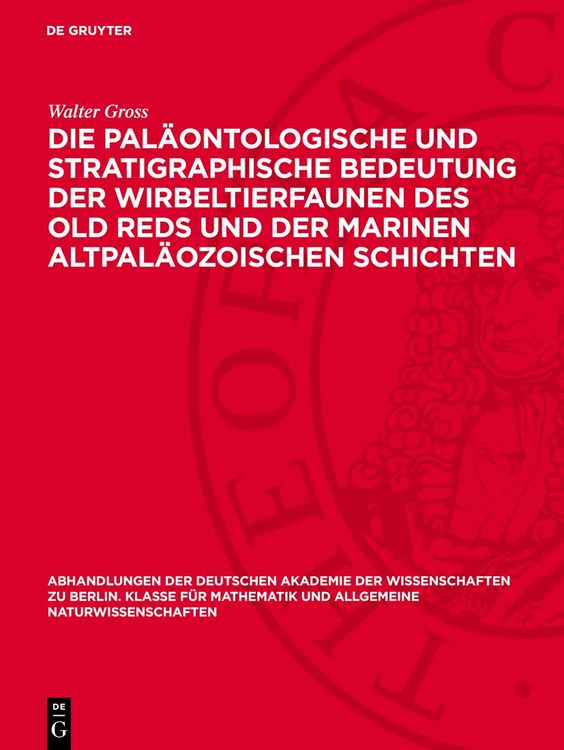 Produktbild: Die pal&auml;ontologische und stratigraphische Bedeutung der Wirbeltierfaunen des Old Reds und der marinen altpal&auml;ozoischen Schichten