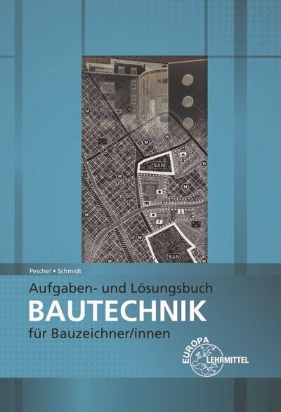 Produktbild: Aufgaben- und L&ouml;sungsbuch Bautechnik f&uuml;r Bauzeichner/-innen