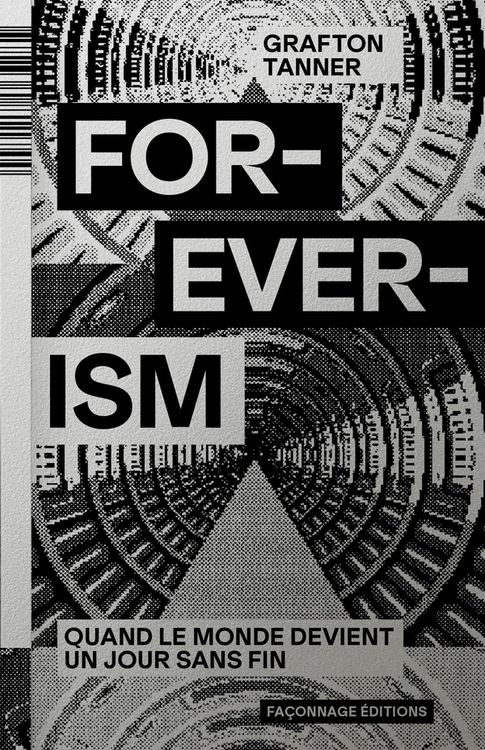 Produktbild: Foreverism : quand le monde devient un jour sans fin