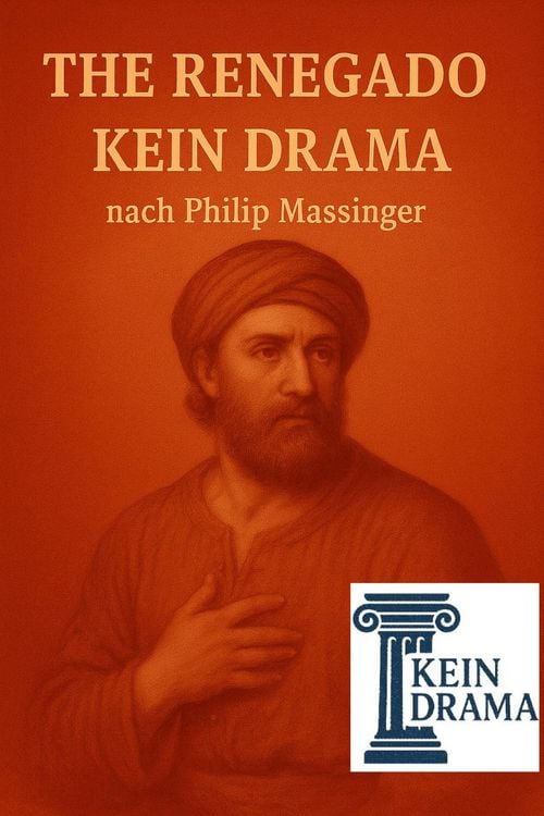 Produktbild: The Renegado - Kein Drama nach Philip Massinger