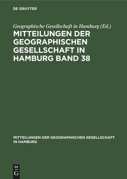 Produktbild: Mitteilungen der Geographischen Gesellschaft in Hamburg Band 38