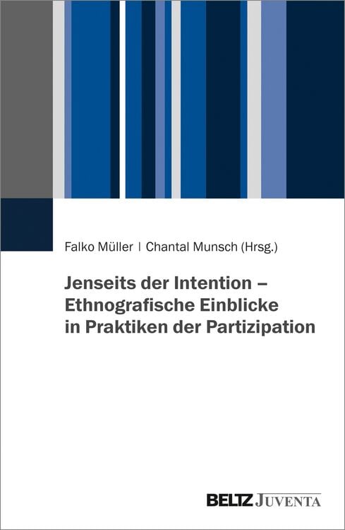 Produktbild: Jenseits der Intention &ndash; Ethnografische Einblicke in Praktiken der Partizipation