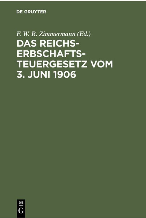 Produktbild: Das Reichs-Erbschaftsteuergesetz vom 3. Juni 1906