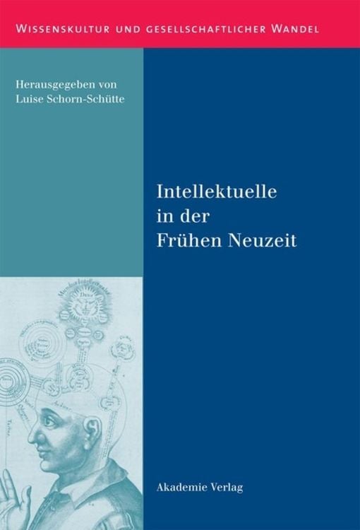 Bild vom Artikel Intellektuelle in der Frühen Neuzeit vom Autor Luise Schorn-Schütte