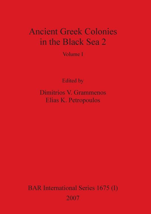 Produktbild: Ancient Greek Colonies in the Black Sea 2, Volume I