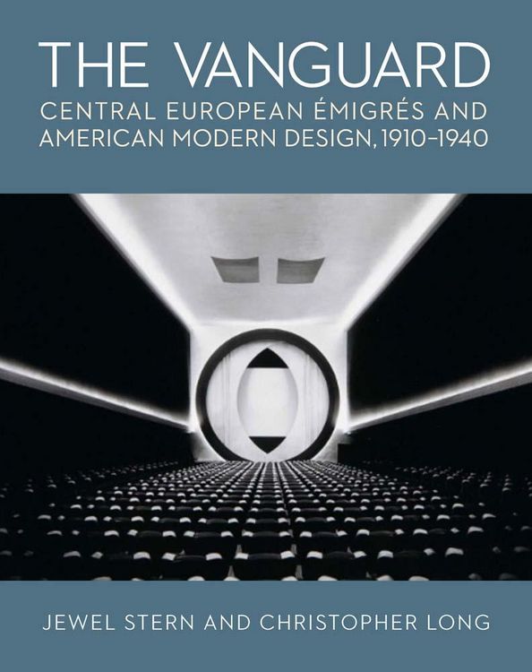 Produktbild: The Vanguard - Central European Emigres and American Modern Design, 1910-1940