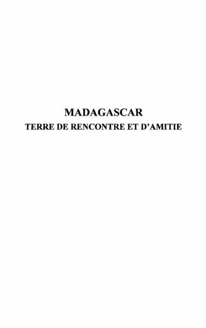 Produktbild: Madagascar, terre de rencontreet d'amitie