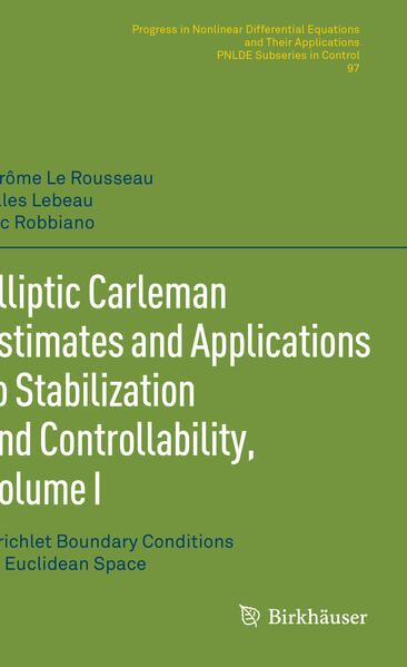 Produktbild: Elliptic Carleman Estimates and Applications to Stabilization and Controllability, Volume I