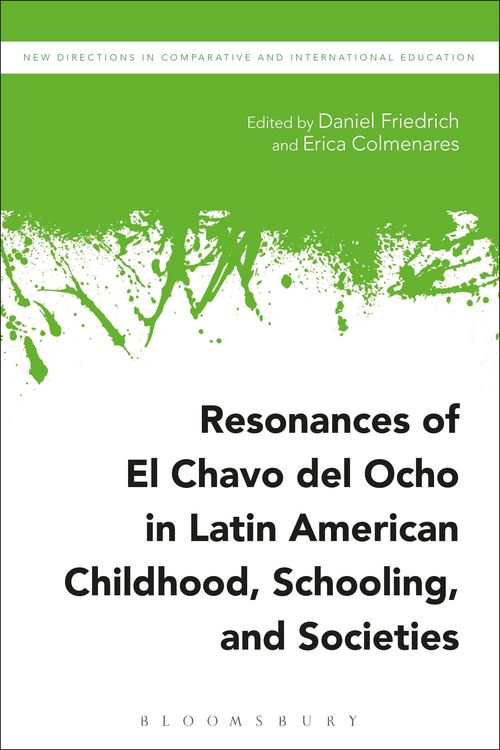 Produktbild: Resonances of El Chavo del Ocho in Latin American Childhood, Schooling, and Societies