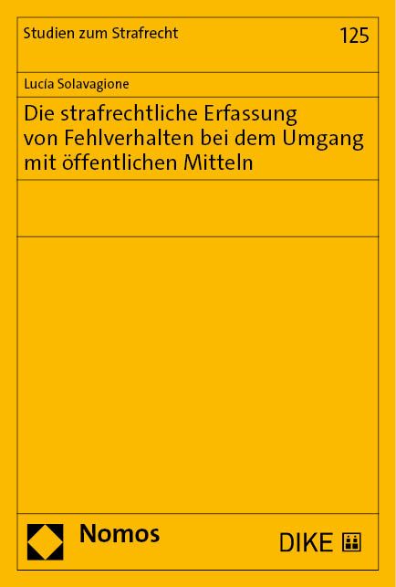Produktbild: Die strafrechtliche Erfassung von Fehlverhalten bei dem Umgang mit &ouml;ffentlichen Mitteln