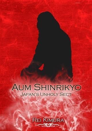 Produktbild: Aum Shinrikyo: Japan's Unholy Sect