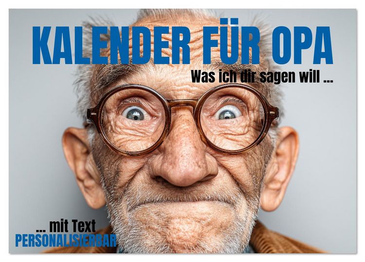 Produktbild: Kalender f&uuml;r Opa - Was ich dir sagen will (Wandkalender 2026 DIN A3 quer), CALVENDO Monatskalender