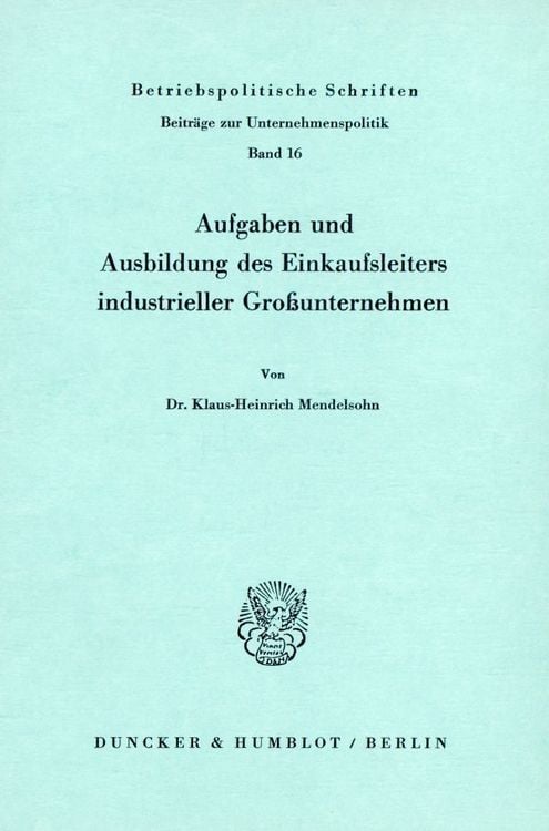 Produktbild: Aufgaben und Ausbildung des Einkaufsleiters industrieller Gro&szlig;unternehmen.